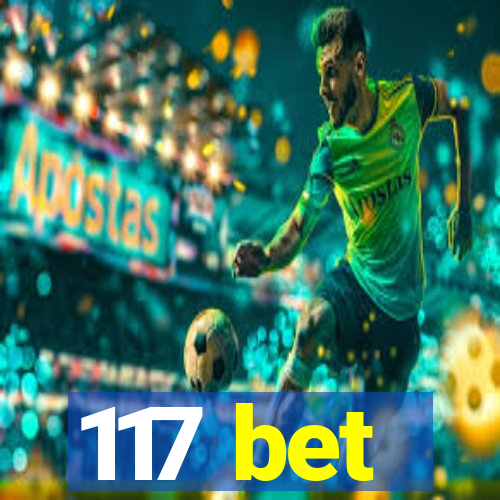 117 bet